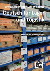 Deutsch für Lager und Logistik - Erwin Stegentritt - ebook