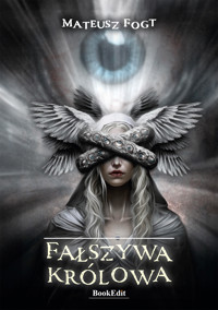 Fałszywa królowa - Fogt Mateusz - ebook + książka