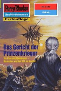Perry Rhodan 2133: Das Gericht der Prinzenkrieger - Arndt Ellmer - ebook