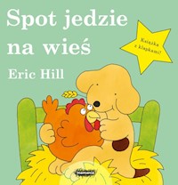 Spot jedzie na wieś - Hill Eric - książka