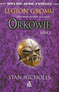 Orkowie. Tom 2. Legion gromu - Stan Nicholls - ebook