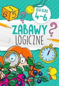 Zabawy logiczne dla klas 4-6 -  - książka