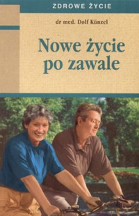 Nowe życie po zawale - Dolf Kunzel - ebook