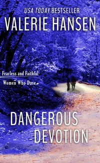 Dangerous Devotion - Hansen Valerie - ebook
