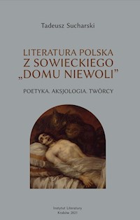 Literatura polska z sowieckiego „domu niewoli” - Sucharski Tadeusz - książka