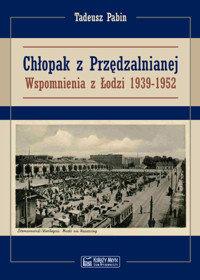 Chłopak z Przędzalnianej - Pabin Tadeusz - książka