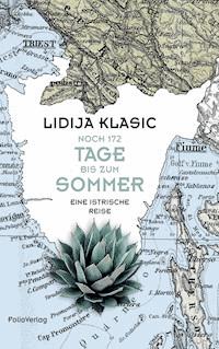 Noch 172 Tage bis zum Sommer - Lidija Klasic - ebook