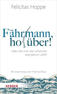 Fährmann, hol über! - Felicitas Hoppe - ebook