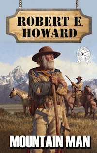 Mountain Man - Robert E. Howard - ebook