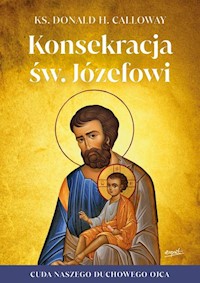 Konsekracja św. Józefowi - Calloway Donald - książka