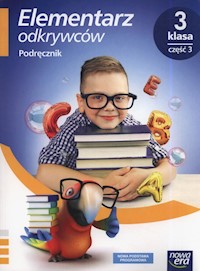 Elementarz odkrywców 3 Podręcznik Część 3 - Stępień Barbara, Hryszkiewicz Ewa, Winiecka-Nowak Joanna - książka