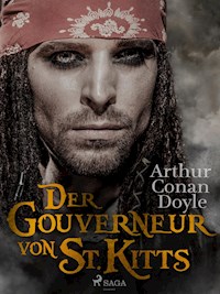 Der Gouverneur von St. Kitts - Sir Arthur Conan Doyle  - ebook