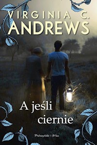 A jeśli ciernie - Andrews Virginia C. - książka