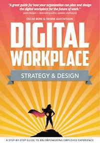 Digital Workplace Strategy & Design - Oscar Berg - ebook