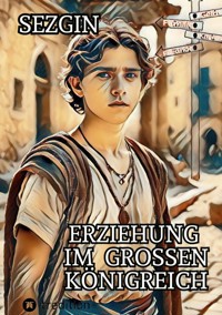 Erziehung im Grossen Königreich - Sezgin Ismailov - ebook