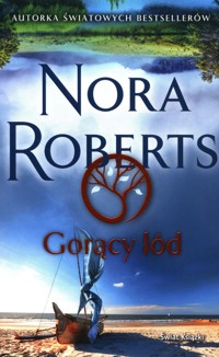 Gorący lód - Nora Roberts - ebook + książka