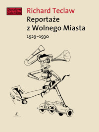 Reportaże z Wolnego Miasta 1929-1930 - Teclaw Richard - książka
