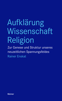 Aufklärung – Wissenschaft – Religion - Rainer Enskat - ebook