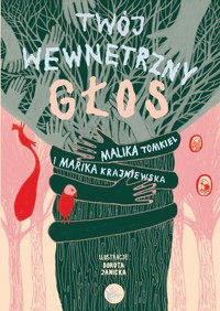 Twój Wewnętrzny Głos - Krajniewska Marika, Tomkiel Malika - książka