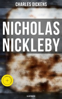 NICHOLAS NICKLEBY (Illustrated) - Dickens Charles - ebook