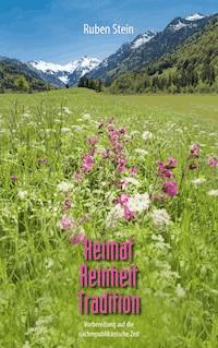Heimat. Reinheit. Tradition - Ruben Stein - ebook