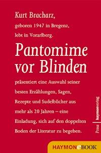 Pantomime vor Blinden - Kurt Bracharz - ebook