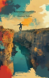 Równowaga i harmonia - Gustave Thibon - ebook