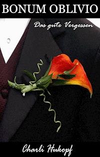 Bonum Oblivio - Charlie Hukopf - ebook
