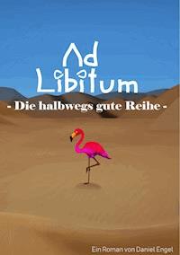 Ad Libitum - Daniel Engel - ebook