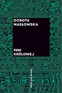 Paw królowej - Dorota Masłowska - ebook + książka
