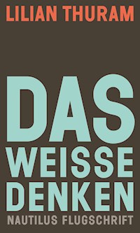 Das weiße Denken - Lilian Thuram - ebook