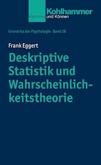 Deskriptive Statistik und Wahrscheinlichkeitstheorie - Frank Eggert - ebook