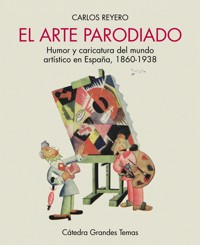 El arte parodiado - Carlos Reyero - ebook