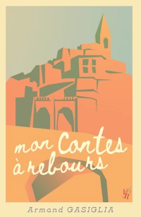 Mon contes à rebours - Armand Gasiglia - ebook