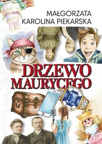 Drzewo Maurycego - Małgorzata Karolina Piekarska - książka