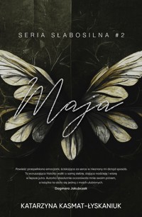 Maja. Słabosilna. Tom 2 - Kasmat-Łyskaniuk Katarzyna - ebook + audiobook