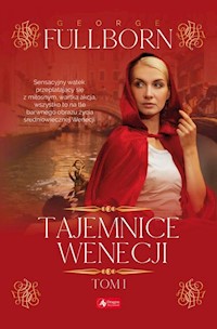 Tajemnice Wenecji Tom 1 - Fullborn George - książka