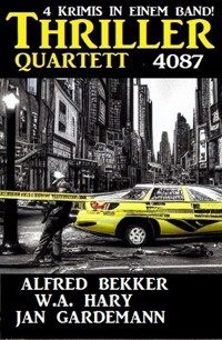Thriller Quartett 4087 - Alfred Bekker - ebook