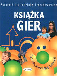 Książka gier. Poradnik dla rodziców i wychowawców - Regina Grabbet  - ebook