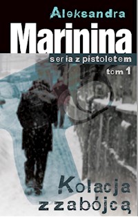 Kolacja z zabójcą - Marynina Aleksandra - książka