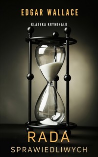 Rada sprawiedliwych - Edgar Wallace - ebook