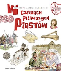 Tu powstała Polska W czasach pierwszych Piastów - Gryguć Jarosław - książka