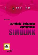 Przykłady i ćwiczenia w programie Simulink - Regel Wiesława - książka