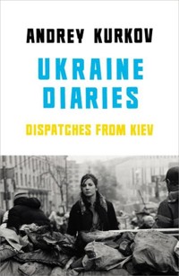 Ukraine Diaries - Kurkov Andrey - książka