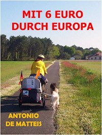 MIT 6 EURO DURCH EUROPA - Antonio De Matteis - ebook