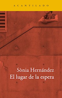 El lugar de la espera - Sònia Hernández - ebook