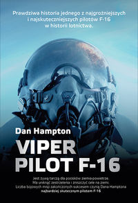 Viper Pilot F-16 - Dan Hampton - ebook + książka