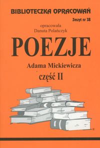 Biblioteczka Opracowań Poezje Adama Mickiewicza cz. II - Polańczyk Danuta - książka