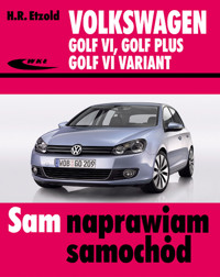Volkswagen Golf VI, Golf Plus, Golf VI Variant - Hans-Rudiger Etzold - książka