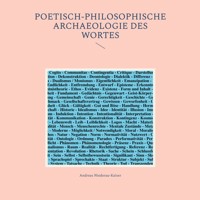 Poetisch-philosophische Archaeologie des Wortes - Andreas Niederau-Kaiser - ebook